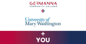 Image of text "Germanna Community College + University of Mary Washington + You"
